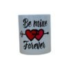 OA Mug : Be Mine Forever