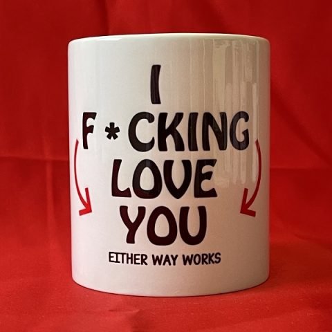 OA Mug - I Fcking Love You