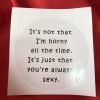 AO Stickers: It's not that I'm horny all the time