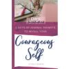 Courageous Self Journal