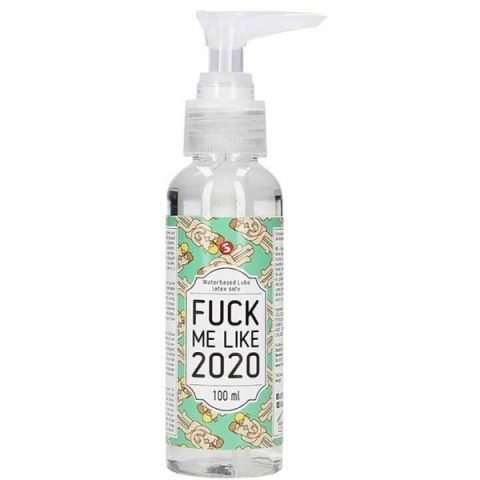 Fuck Me Like 2020 Waterbased Lube 100ml