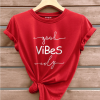 Good Vibes Only Round Neck T-Shirts Red