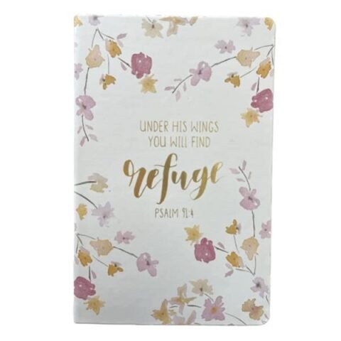 UNDER HIS WINGS YOU WILL FIND REFUGE - JOURNAL