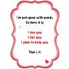 OA Cards: I'm Not Good With Words.